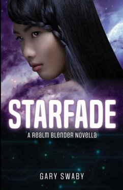 Starfade: A Realm Blender Novella - Gary, Swaby