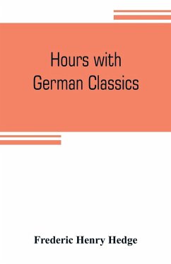 Hours with German classics - Henry Hedge, Frederic