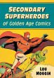 Secondary Superheroes of Golden Age... - Bild 1