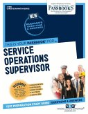 Service Operations Supervisor (C-1880): Passbooks Study Guide Volume 1880