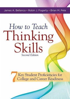 How to Teach Thinking Skills - Bellanca, James A; Fogarty, Robin J; Pete, Brian M