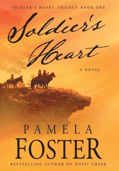 Soldier's Heart - Foster, Pamela