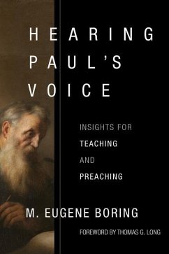 Hearing Paul's Voice: Insights for Teaching and Preaching - Boring, M. Eugene