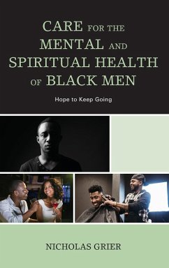 Care for the Mental and Spiritual Health of Black Men - Grier, Nicholas