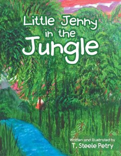 Little Jenny in the Jungle - Petry, T. Steele