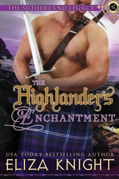 The Highlander's Enchantment - Knight, Eliza