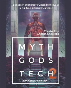 Myth Gods Tech 2 - Omnibus Edition - Saoulidis, George