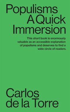 Populisms: A Quick Immersion - De La Torre, Carlos