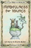 Mindfulness for Vikings: Inspirational quotes and pictures encouraging a happy stress free life for adults and kids