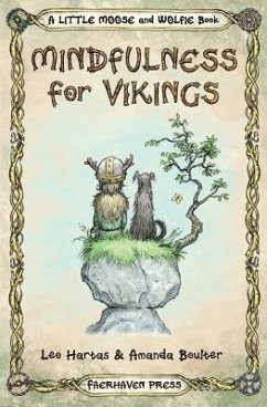 Mindfulness for Vikings: Inspirational quotes and pictures encouraging a happy stress free life for adults and kids - Hartas, Leo; Boulter, Amanda