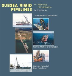Subsea Rigid Pipelines - Methods of Installation - Ng, Eng-Bin