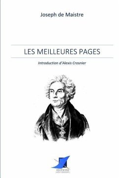 Joseph de Maistre - Les meilleures pages - Joseph de Maistre