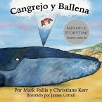 Cangrejo y Ballena: mindfulness para niños: la introducción más fácil, sencilla y bella a la atención plena para niños