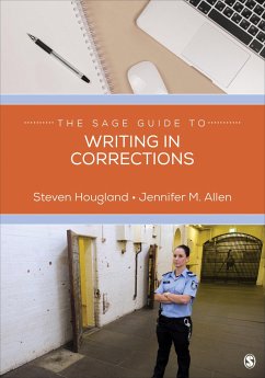 The SAGE Guide to Writing in Corrections - Hougland, Steven; Allen, Jennifer M.