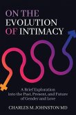 On the Evolution of Intimacy