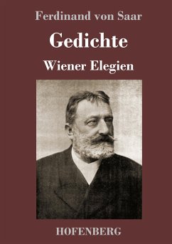 Gedichte / Wiener Elegien - Saar, Ferdinand von