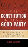 The Constitution Needs a Good Party