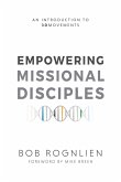 Empowering Missional Disciples