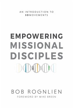 Empowering Missional Disciples - Rognlien, Bob