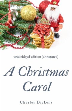 A Christmas Carol (annotated) - Dickens, Charles