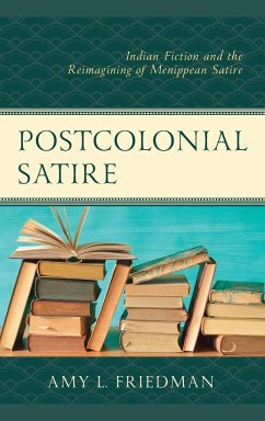Postcolonial Satire - Friedman, Amy L.