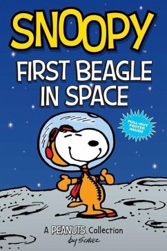 Snoopy: First Beagle in Space - Schulz, Charles M.