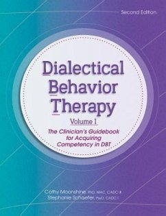 Dialectical Behavior Therapy, Vol 1, 2nd Edition - Moonshine, Cathy; Schaefer, Stephanie