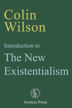 Introduction to The New Existentialism - Wilson, Colin