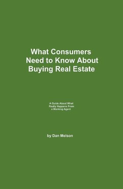 What Consumers Need to Know About Buying Real Estate - Melson, Dan