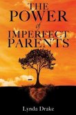 The Power of Imperfect Parents