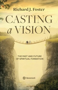 Casting a Vision - Foster, Richard J