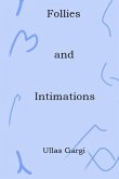 Follies and Intimations