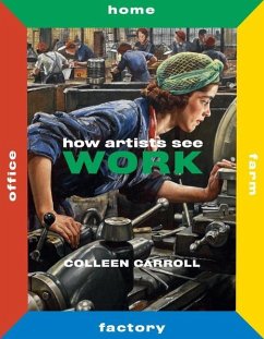 How Artists See Work: Second Edition - Carroll, Colleen