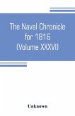 The Naval chronicle for 1816 (Volume XXXVI)