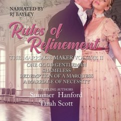 The Marriage Maker: One Good Gentleman, Shameless, Redemption of a Marquess, a Marriage of Necessity - Hanford, Summer; Scott, Tarah; Rye, Erin