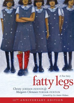 Fatty Legs (10th Anniversary Edition) - Pokiak-Fenton, Margaret-Olemaun; Jordan-Fenton, Christy