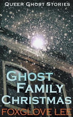 Ghost Family Christmas - Lee, Foxglove