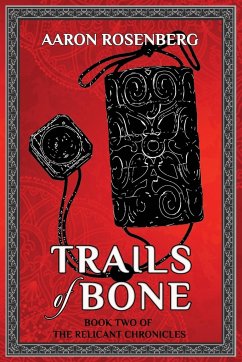 Trails of Bone - Rosenberg, Aaron