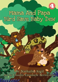 Mama and Papa Bird Save Baby Dew - Aigil, Nathalie