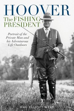 Hoover the Fishing President - Wert, Hal Elliott