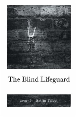 The Blind Lifeguard - Talbot, Katrin