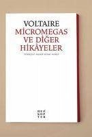 Micromegas ve Diger Hikayeler - (Francois Marie Arouet, Voltaire