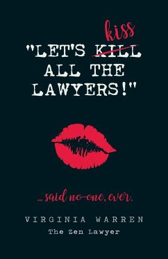 Let's Kiss All The Lawyers...Said No One Ever! - Warren, Virginia