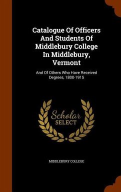 Catalogue Of Officers And Students Of Middlebury College In Middlebury, Vermont - College, Middlebury