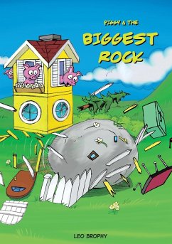 Piggy & The Biggest Rock - Brophy, Leo Gerald