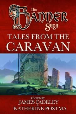 Banner Saga: Tales from the Caravan - Chimienti, Alex; Holt, Alex