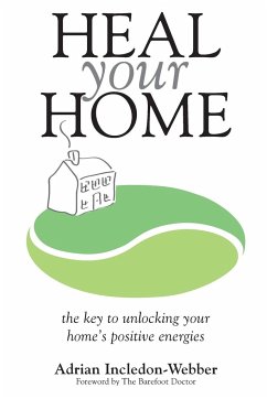 Heal Your Home - Incledon-Webber, Adrian