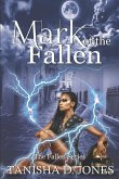 Mark of the Fallen: A Fallen Novel