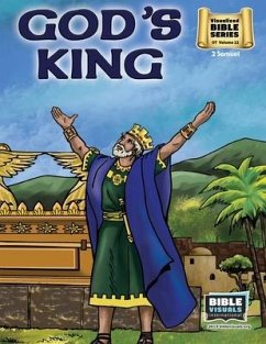 God's King: Old Testament Bible Volume 22: 2 Samuel - Piepgrass, Arlene S.; International, Bible Visuals