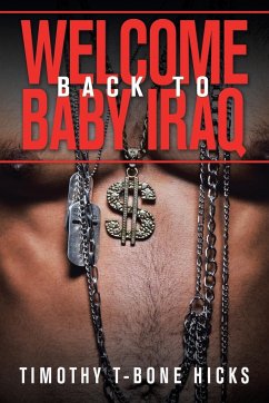 Welcome Back To Baby Iraq - Hicks, Timothy T-Bone